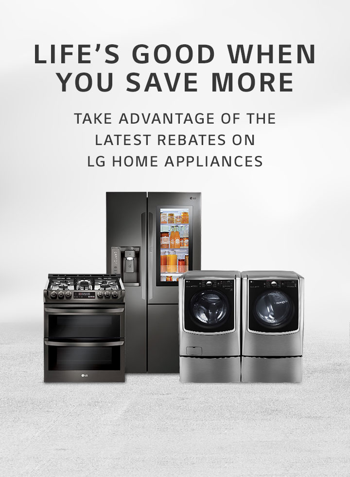 2022 Appliance Rebates On LG Refrigerators Washers More LG USA